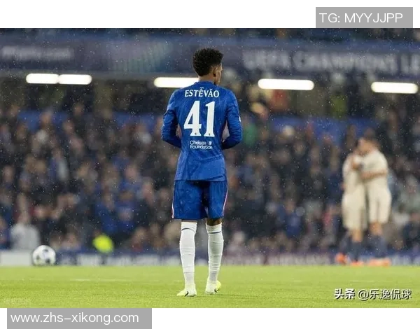 切尔西新星马雷斯卡获佐拉高度评价展现独特风格与潜力