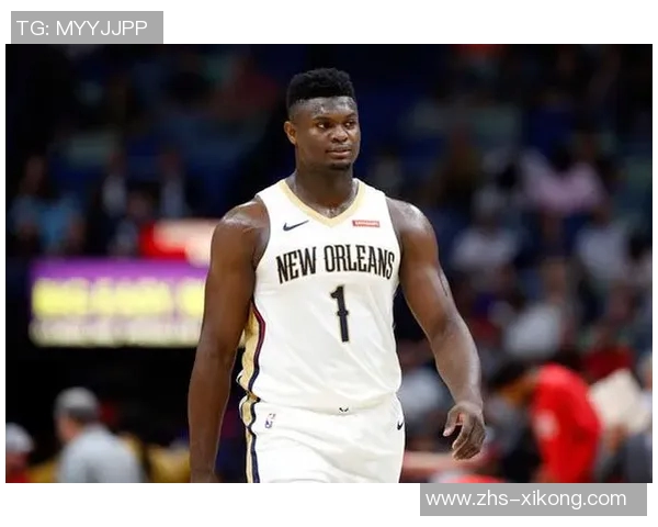 锡安半场表现惊艳8投全中砍下21分5助攻罚球命中率提升